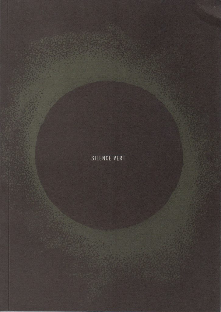 Raphaël Grisey Silence Vert